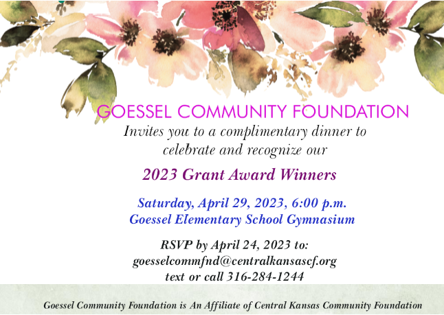 Goessel Community Foundation 2023 Grant Award Winners on Saturday, April 29 at 6 PM, Goessel Elementary School Gymnasium